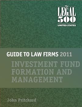 united states - guide to law firms 2011 - investment fund formation and management - the legal 500 and john pritchard