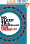No Sleep till Wonderland: A Novel
