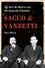 Collectible : Sacco and Vanzetti: The Men, the Murders, and the Judgment of Mankind