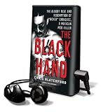 The Black Hand: The Bloody Rise and Redemption of "Boxer" Enriquez, a Mexican Mob Killer