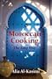Moroccan Cooking The Easy Way (with DVD)