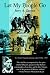 Let My People Go: The Trials and Tribulations of the People of Israel, and the Heroes Who Helped in Their Independence from British Colonization