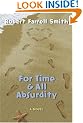 For Time & All Absurdity
