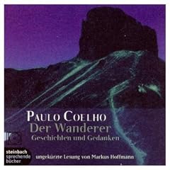 Der Wanderer. Geschichten und Gedanken. 1 CD