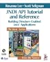 JNDI API Tutorial and Reference: Building Directory-Enabled Java™ Applications