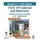 Click here to buy JNDI API Tutorial and Reference: Building Directory-Enabled Java(TM) Applications (Java... by Rosanna Lee and Scott Seligman.