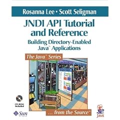 JNDI API Tutorial and Reference: Building Directory-Enabled Java(TM) Applications