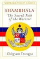 Shambhala: The Sacred Path of the Warrior: Book and Card Set