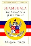 Shambhala: The Sacred Path of the Warrior: Book and Card Set