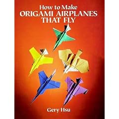 How to Make Origami Airplanes That Fly