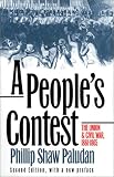 A Peoples Contest: The Union and Civil War 1861-1865 (Modern War Studies)