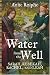 Search : Water from the Well: Sarah, Rebekah, Rachel, and Leah