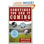 Sometimes You See It Coming: A Novel
