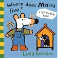 Where Does Maisy Live? (Maisy)