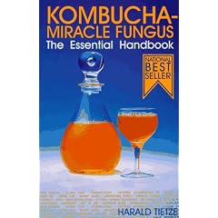 Kombucha: Miracle Fungus