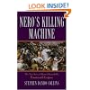 Nero's Killing Machine: The True Story of Rome's Remarkable 14th Legion