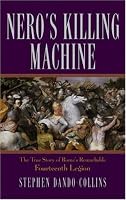 Nero's Killing Machine: The True Story of Rome's Remarkable 14th Legion (Roman Legions)