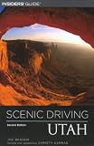 Scenic Driving Utah, 2nd (Scenic Driving Series)