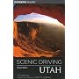 Scenic Driving Utah, 2nd (Scenic Driving Series)