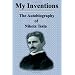 My Inventions: The Autobiography of Nikola Tesla