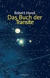 Das Buch der Transite. Lebenszyklen erkennen und nutzen - Robert Hand