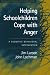 Helping Schoolchildren Cope With Anger: A Cognitive-Behavioral Intervention (Guilford School Practitioner)