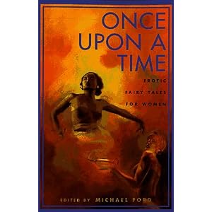 Once Upon a Time: Erotic Fairy Tales For Women (Richard Kasak Books)