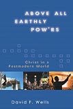 Above All Earthly Pow'rs: Christ in a Postmodern World