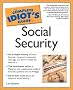 The Complete Idiot's Guide(R) to Social Security The Complete Idiot's Guide(R) to Social Security