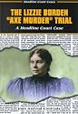 The Lizzie Borden Axe Murder Trial: A Headline Court Case (Headline Court Cases)