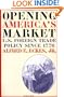 Opening America's Market: U.S. Foreign Trade Policy Since 1776 (Business, Society, and the State)