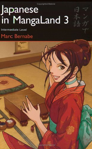 Japanese in MangaLand 3: Intermediate Level (Japanese in Mangaland (Numbered))