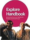 Explore handbook : improving access to galleries for disabled and deaf people