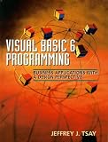 Visual Basic 6 Programming: Business Applications with a Design Perspective
