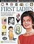 First Ladies (DK Eyewitness Books)