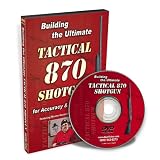 Building the Ultimate Tactical 870 Shotgun