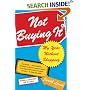 Not Buying It: My Year Without Shopping