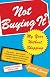 Not Buying It: My Year Without Shopping