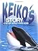 Keiko's Story: A Killer Whale Goes Home by Linda Moore Kurth