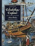 Elizabethan England : life in an age of adventure
