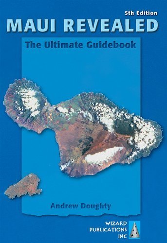 By Andrew Doughty: Maui Revealed: The Ultimate Guidebook Fifth (5th) Edition