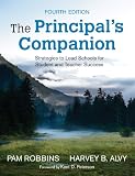 The principal's companion : strategies to lead schools for student and teacher success