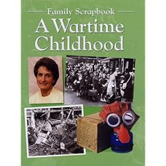 A Wartime Childhood (Family Scrapbook)