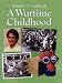 A Wartime Childhood
