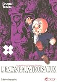 Revue Asuka éditions  / L'Enfant aux trois yeux, Tome 4 :