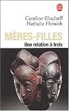 M�res-filles, une relation � trois