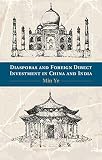 Diasporas and foreign direct investment in China and India