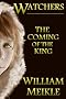 Watchers: The Coming of the King