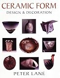 Ceramic Form: Design and Decoration