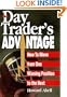 The Day Trader's Advantage: How to Move from One Winning Position to the Next